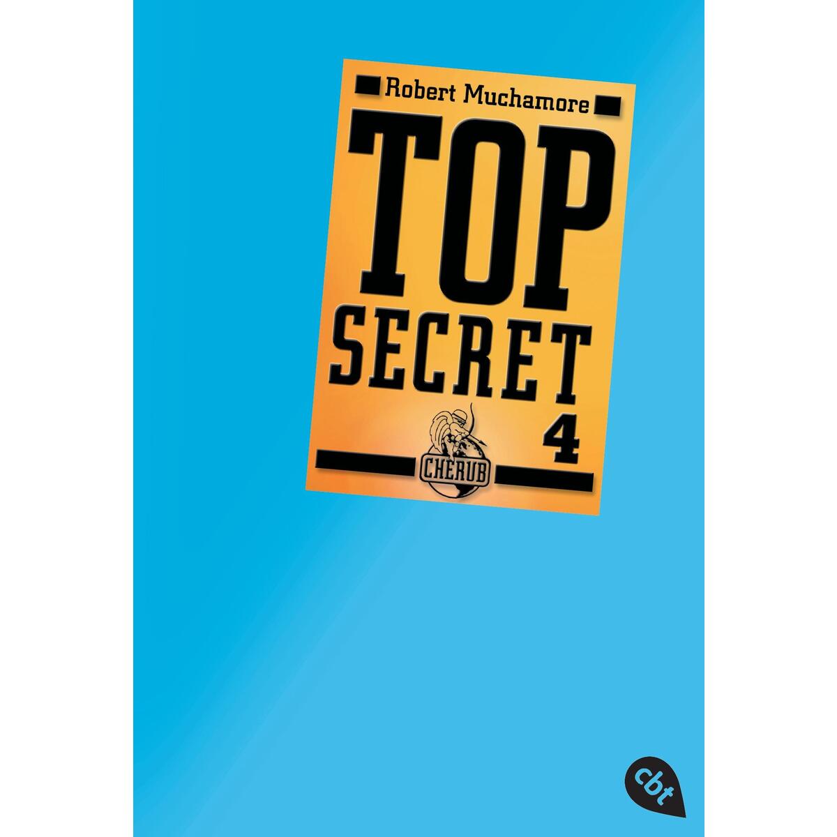 Top Secret 04. Der Auftrag von cbt