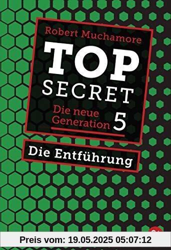 Top Secret. Die Entführung: Die neue Generation 5 (Top Secret - Die neue Generation (Serie), Band 5)