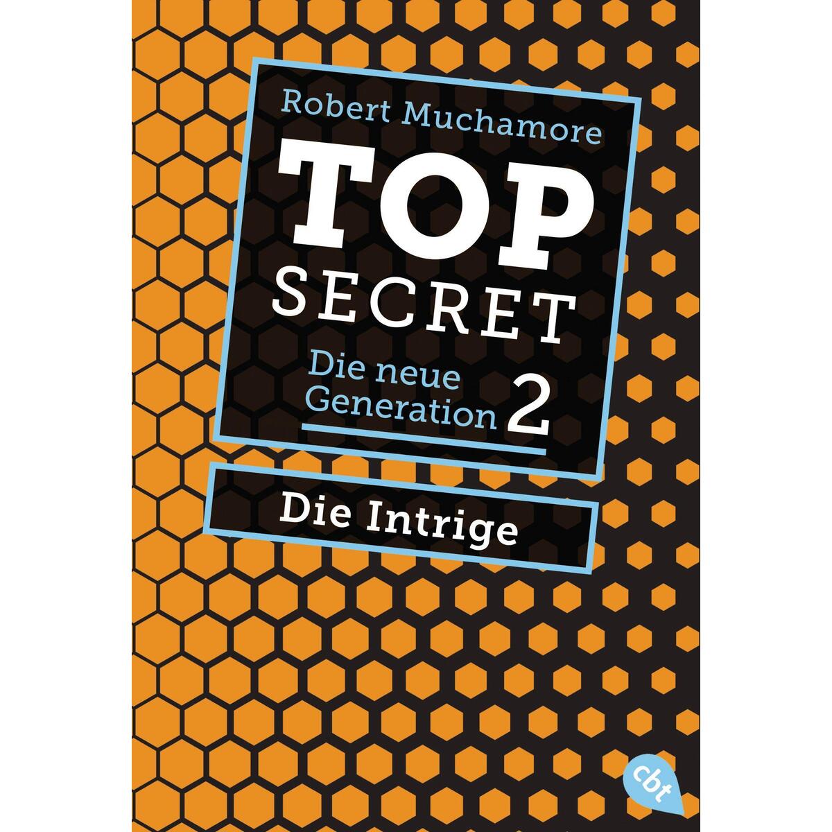 Top Secret. Die Intrige Top Secret. Die Intrige von cbt