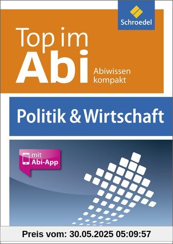 Top im Abi: Politik und Wirtschaft Top im Abi: Politik und Wirtschaft