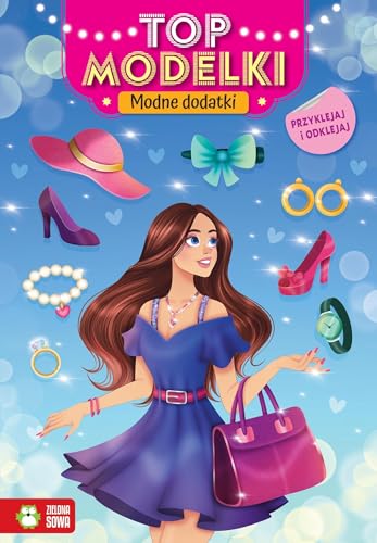 Top modelki. Modne dodatki von Zielona Sowa