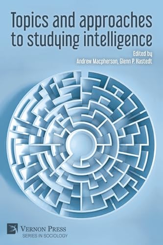 Topics and approaches to studying intelligence (Sociology) von Vernon Press