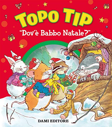 Topo Tip Dov'è Babbo Natale? Ediz. a Colori von TOPO TIP