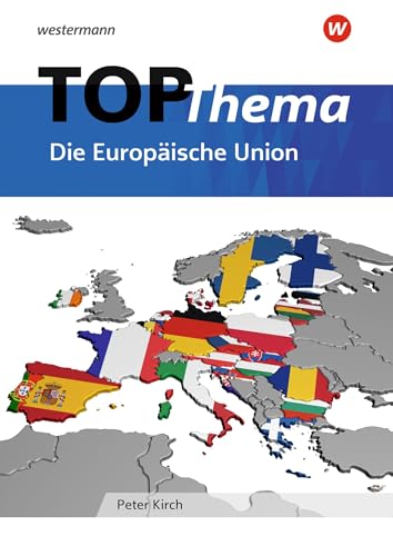 Topographische Arbeitshefte - aktuelle Ausgabe: TOP-Thema Die Europäische Union: Ausgabe 2018 von Westermann