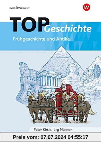 Topographische Arbeitshefte: TOP Geschichte 1: Frühgeschichte und Antike
