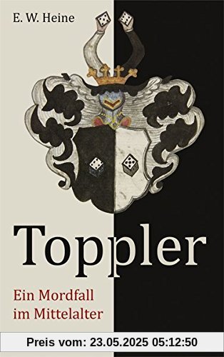 Toppler: Ein Mordfall im Mittealter