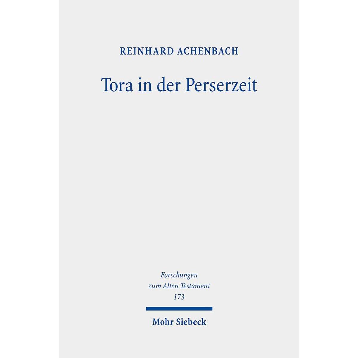 Tora in der Perserzeit Tora in der Perserzeit von Mohr Siebeck GmbH & Co. K