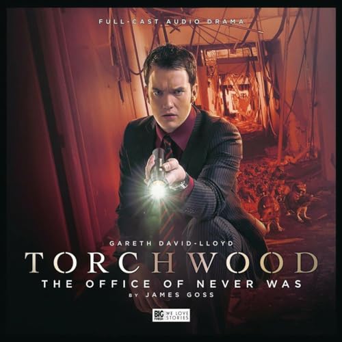 Torchwood: The Office of Never Was: The Officer of Neve Was