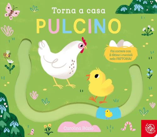 Torna a casa pulcino. Ediz. a colori (Libri scorrevoli) von La Coccinella
