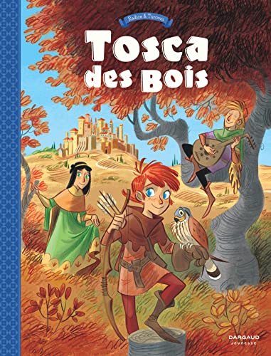 Tosca des Bois - Tome 1 - Tosca des Bois - tome 1 von DARGAUD