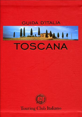 Toscana (Guide rosse) von Touring