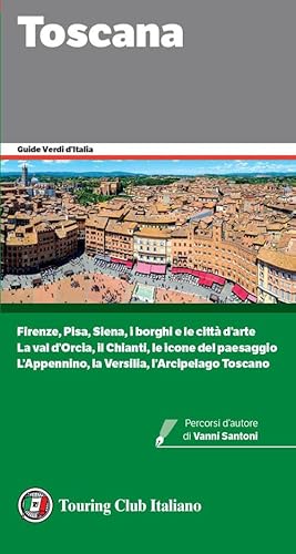 Toscana. Con QR Code (Guide verdi d'Italia) von Touring