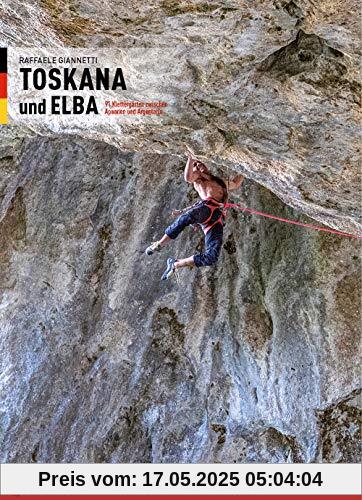 Toskana und Elba: Klettergärten und moderne Routen Toskana und Elba: Klettergärten und moderne Routen