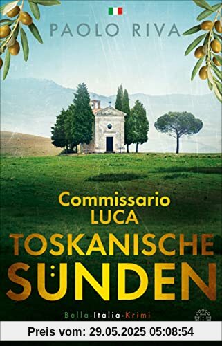 Toskanische Sünden: Commisario Lucas zweiter Fall. Bella-Italia-Krimi (Die Bella-Italia-Krimis)