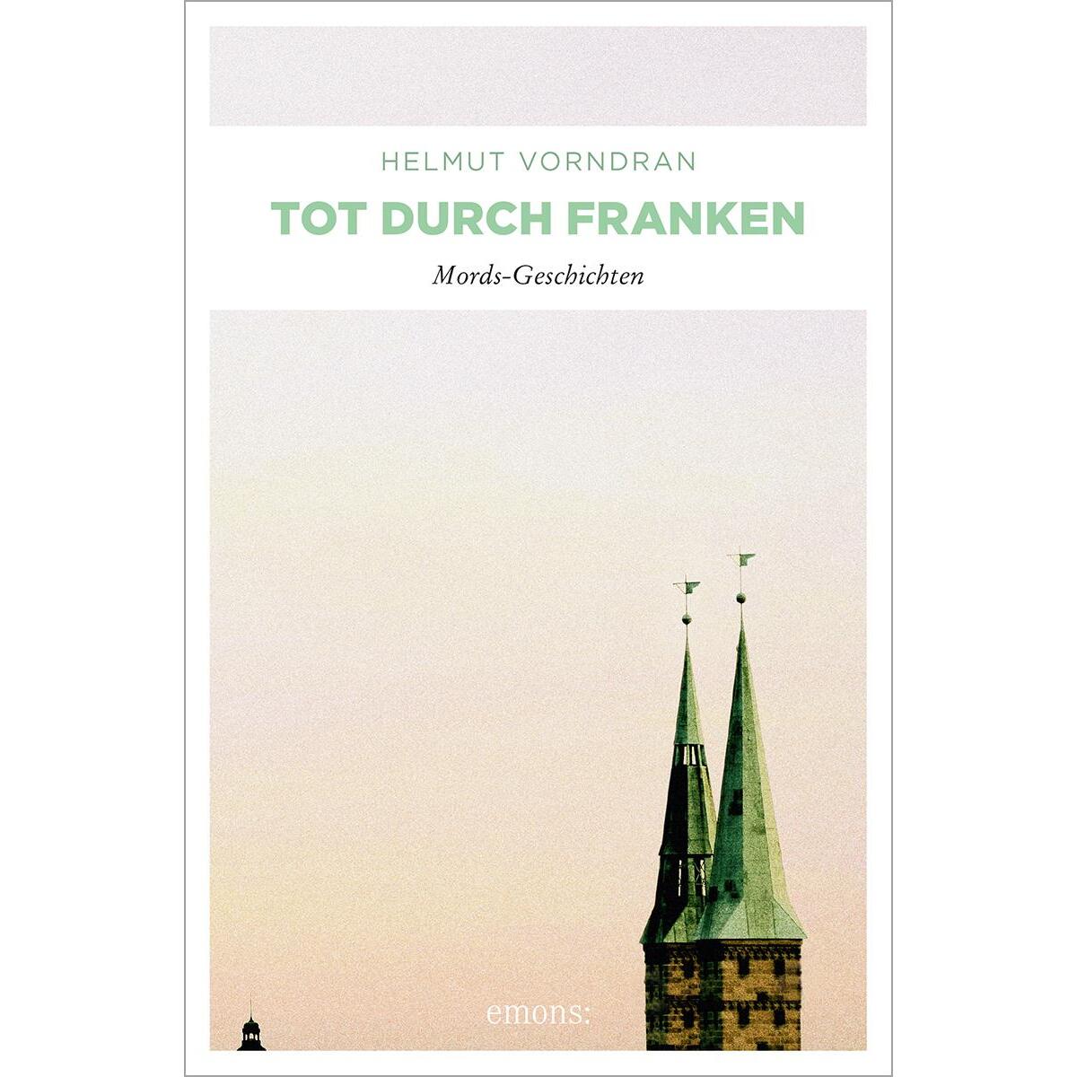 Tot durch Franken von Emons Verlag