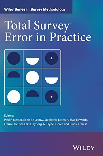 Total Survey Error in Practice: Improving Quality in the Era of Big Data (Wiley Series in Survey Methodology) von Wiley