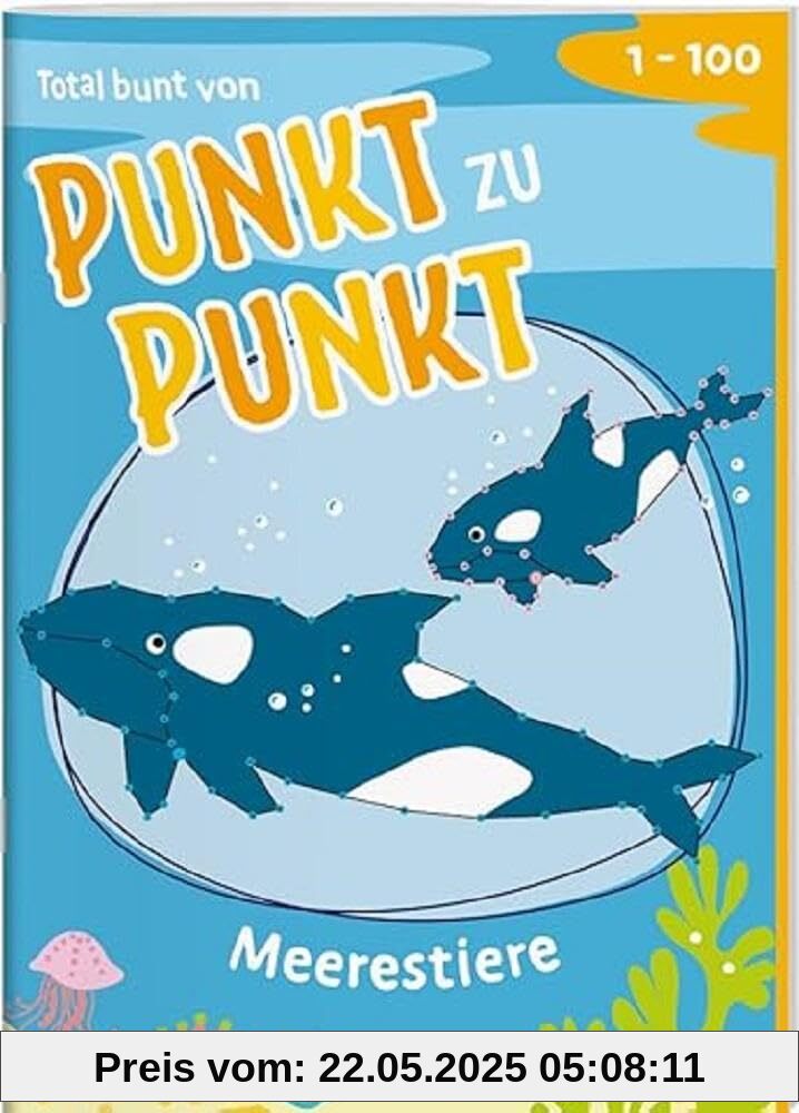 Total bunt von Punkt zu Punkt. Meerestiere Von 1 bis 100 / Punkte verbinden - Tiere entdecken / Mit zusätzlichem Wissen / Für Kinder ab 7 Jahren: Für ... Lebhafte Szenen auf farbigen Innenseiten Total bunt von Punkt zu Punkt. Meerestiere Von 1 bis 100 / Punkte verbinden - Tiere entdecken / Mit zusätzlichem Wissen / Für Kinder ab 7 Jahren: Für ... Lebhafte Szenen auf farbigen Innenseiten