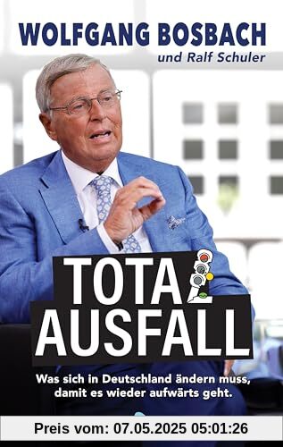 Totalausfall: Was sich in Deutschland ändern muss, damit es wieder aufwärts geht Totalausfall: Was sich in Deutschland ändern muss, damit es wieder aufwärts geht