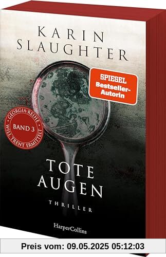 Tote Augen: Thriller | Das neue Taschenbuch der SPIEGEL-Bestsellerautorin um den Ermittler Will Trent | Mit exklusivem Farbschnitt in limitierter Erstauflage (Georgia-Serie, Band 3)