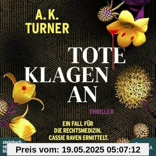 Tote klagen an: Ein Fall für die Rechtsmedizin. Cassie Raven ermittelt (Raven & Flyte ermitteln)