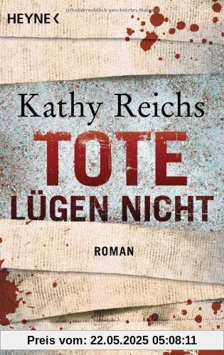 Tote lügen nicht: Roman