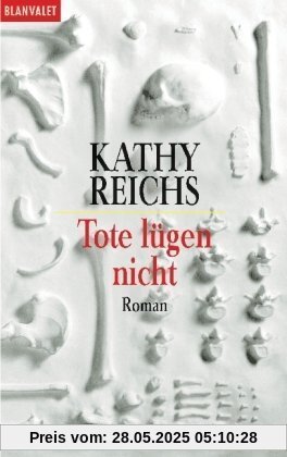 Tote lügen nicht: Roman