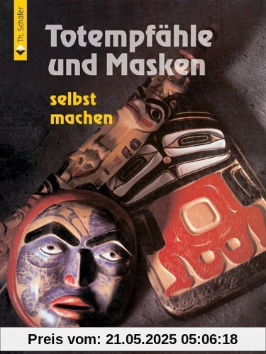 Totempfähle und Masken selbst machen