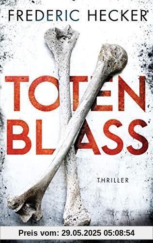 Totenblass: Thriller (Fuchs & Schuhmann, Band 1)