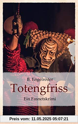 Totengfriss: Ein Fasnetskrimi
