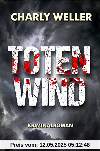 Totenwind: Der vierte Fall für Kommissar ›Worschtfett‹ (Kommissar Roman Worstedt)