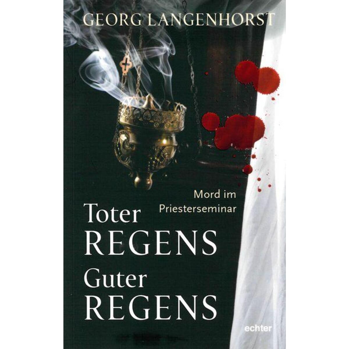 Toter Regens - guter Regens von Echter Verlag GmbH