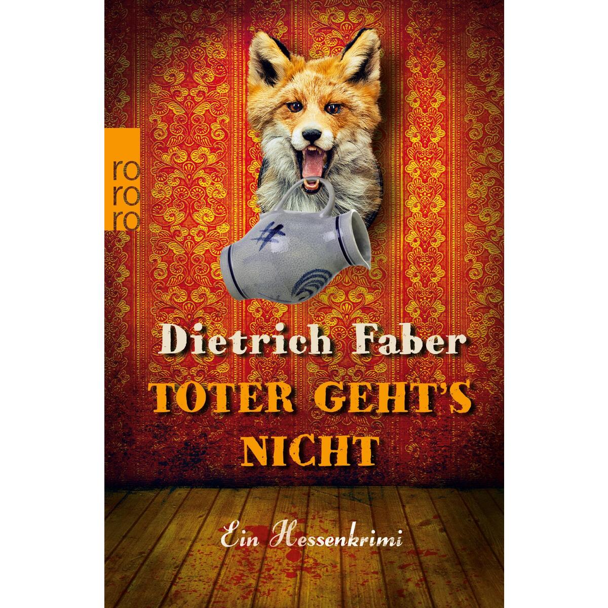 Toter geht&#039;s nicht von Rowohlt Taschenbuch Verlag