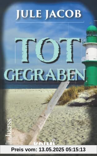 Totgegraben (Mabel Schmidt - Ostseekrimi, Band 1)
