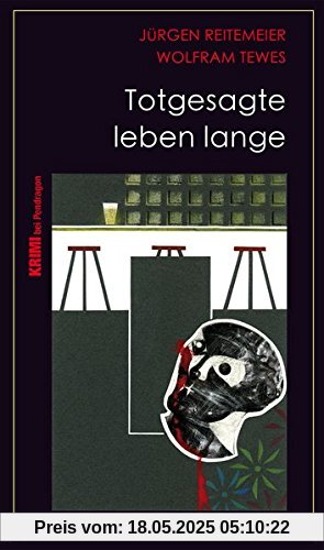 Totgesagte leben lange: Lippe-Krimi Totgesagte leben lange: Lippe-Krimi