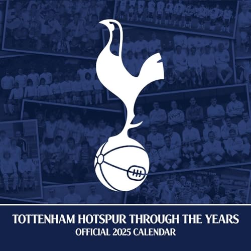 Tottenham Hotspur FC Legends Square Calendar 2025 Tottenham Hotspur FC Legends Square Calendar 2025 von Danilo Promotions LTD