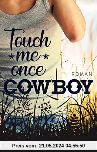 Touch me once, Cowboy