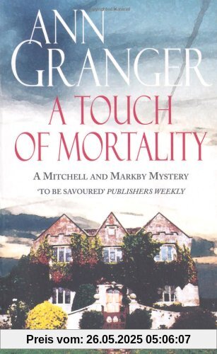 Touch of Mortality (A Mitchell & Markby Cotswold Whodunnit)