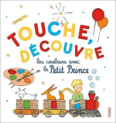 Touche, découvre les couleurs avec le Petit Prince von FLEURUS