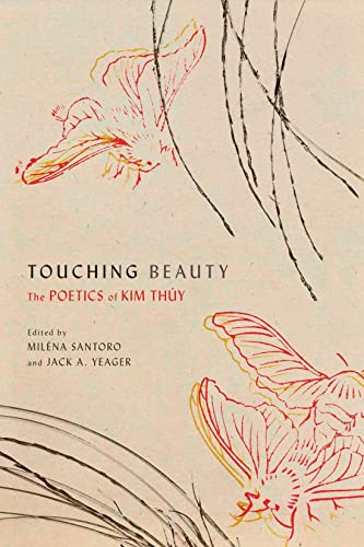 Touching Beauty: The Poetics of Kim Thúy von McGill-Queen's University Press