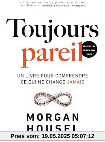 Toujours pareil: Un livre pour comprendre ce qui ne change jamais