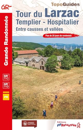 Tour du Larzac, Templier-Hospitalier - Entre causses et vallées GR71C/D (0710) (Grande Randonnée, Band 710) von Federation Francaise de la Randonnee Pedestre