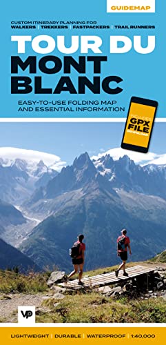 Tour du Mont Blanc: Easy-to-use folding map and essential information, with custom itinerary planning for walkers, trekkers, fastpackers and trail runners (Big Trails Guidemaps, Band 1)