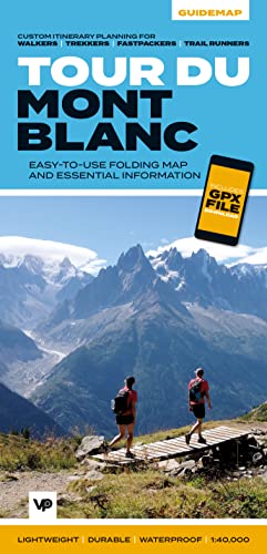 Tour du Mont Blanc: Easy-to-use folding map and essential information, with custom itinerary planning for walkers, trekkers, fastpackers and trail runners (Big Trails Guidemaps, Band 1) von Vertebrate Publishing