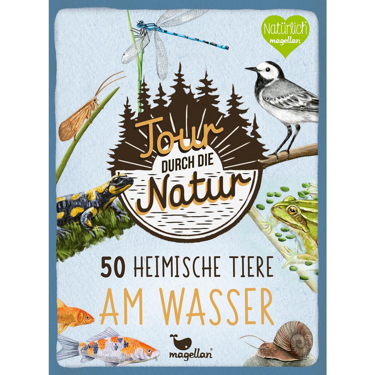 Tour durch die Natur - 50 heimische Tiere am Wasser Tour durch die Natur - 50 heimische Tiere am Wasser von Magellan GmbH