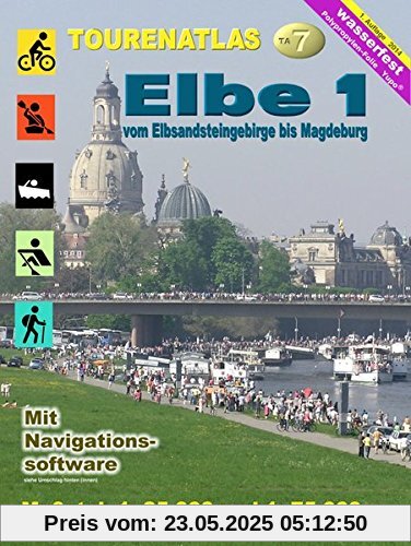 TourenAtlas Nr.7 Elbe-1: vom Elbsandsteingebirge bis Magdeburg im Maßstab 1: 25.000 und 1: 75.000 TourenAtlas Nr.7 Elbe-1: vom Elbsandsteingebirge bis Magdeburg im Maßstab 1: 25.000 und 1: 75.000