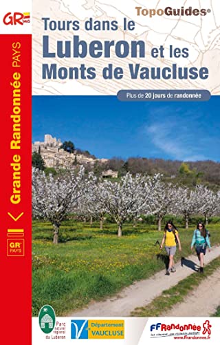 Tours dans le Luberon et les Monts de Vaucluse (8401): ref 8401 (Grande Randonnée Pays, Band 8401)