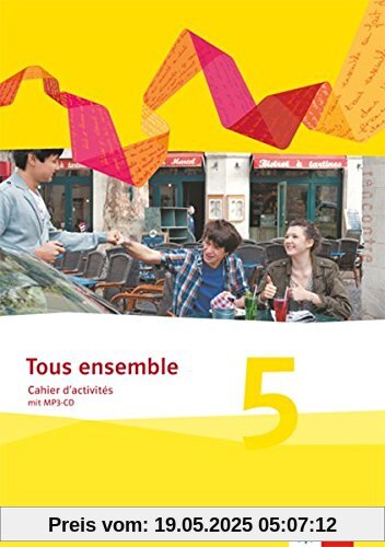 Tous ensemble / Cahier d'activités mit MP3-CD 5. Lernjahr