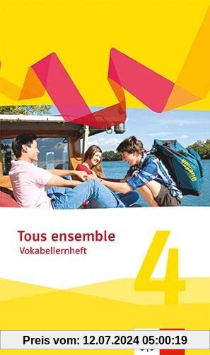 Tous ensemble 4. Ausgabe Bayern: Vokabellernheft 4. Lernjahr (Tous ensemble. Ausgabe Bayern ab 2019)