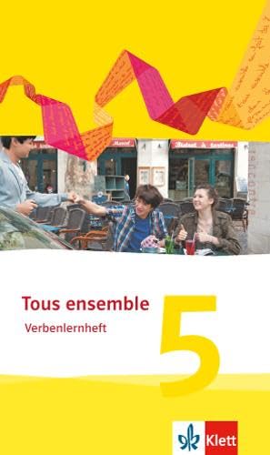 Tous ensemble 5: Verbenlernheft 5. Lernjahr (Tous ensemble. Ausgabe ab 2013)