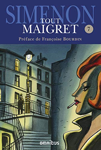 Tout Maigret - tome 7 (7): Maigret s'amuse ; Maigret voyage ; Les Scrupules de Maigret ; Maigret et les témoins récalcitrants ; Une confidence de ... ; Maigret et le voleur paresseux etc. von OMNIBUS